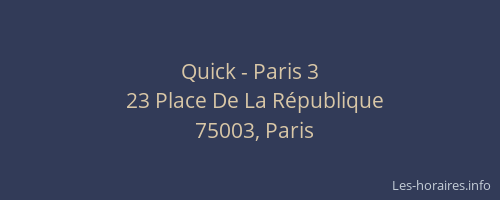 Quick - Paris 3