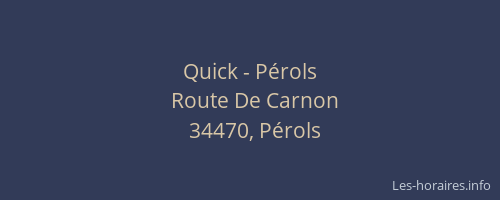 Quick - Pérols