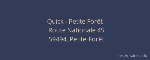 Quick - Petite Forêt