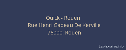 Quick - Rouen