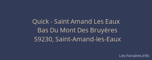 Quick - Saint Amand Les Eaux