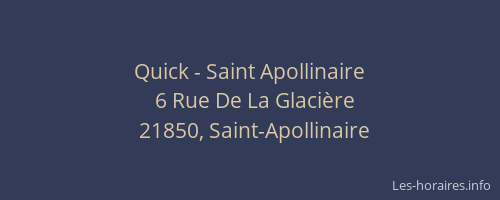Quick - Saint Apollinaire