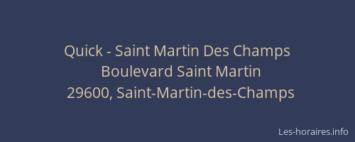 Quick - Saint Martin Des Champs