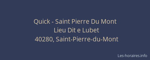 Quick - Saint Pierre Du Mont