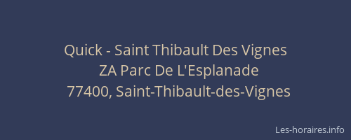 Quick - Saint Thibault Des Vignes