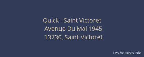 Quick - Saint Victoret
