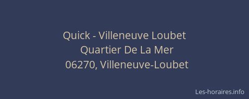 Quick - Villeneuve Loubet