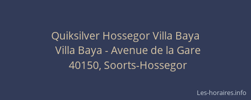 Quiksilver Hossegor Villa Baya