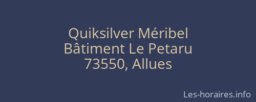 Quiksilver Méribel