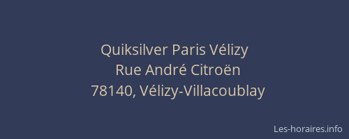 Quiksilver Paris V&eacute;lizy