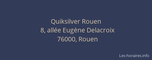 Quiksilver Rouen