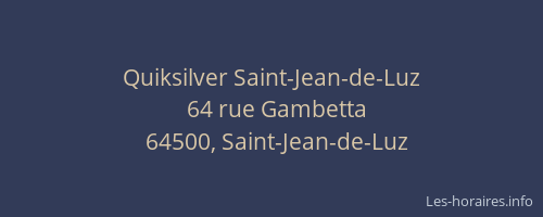 Quiksilver Saint-Jean-de-Luz