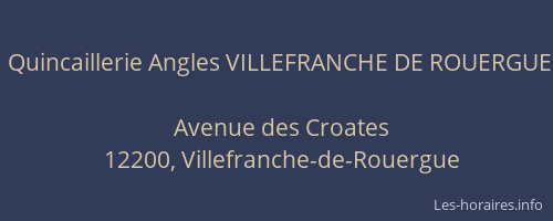 Quincaillerie Angles VILLEFRANCHE DE ROUERGUE