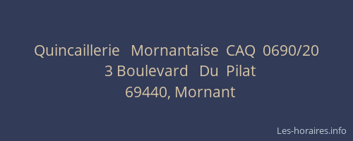 Quincaillerie   Mornantaise  CAQ  0690/20