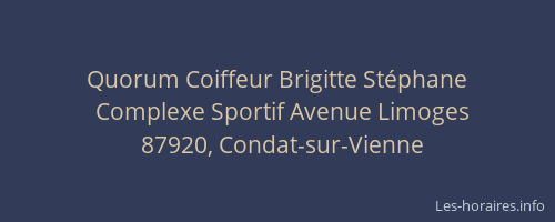 Quorum Coiffeur Brigitte St&eacute;phane
