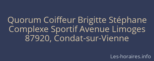 Quorum Coiffeur Brigitte Stéphane