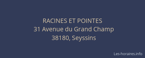 RACINES ET POINTES