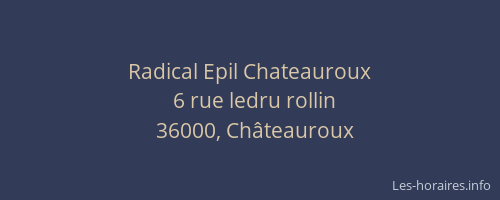 Radical Epil Chateauroux
