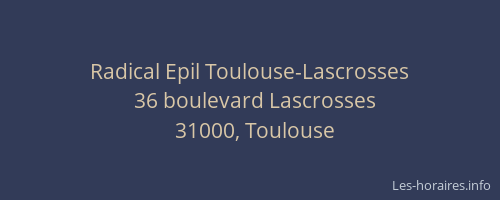 Radical Epil Toulouse-Lascrosses