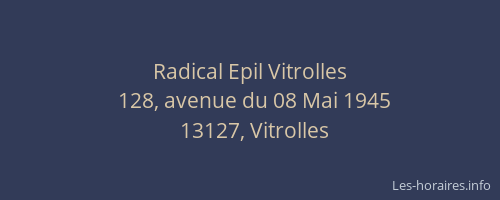 Radical Epil Vitrolles