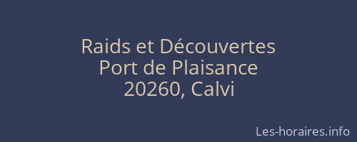 Raids et Découvertes