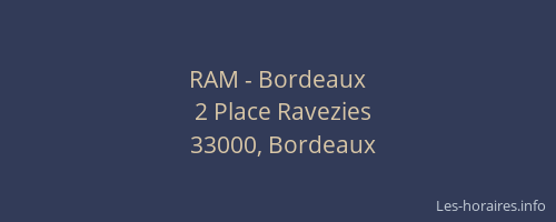 RAM - Bordeaux