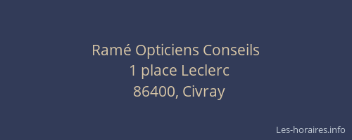 Ram&eacute; Opticiens Conseils