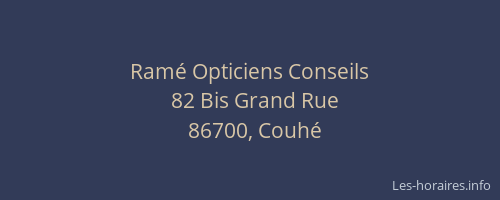 Ram&eacute; Opticiens Conseils