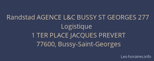 Randstad AGENCE L&C BUSSY ST GEORGES 277 Logistique
