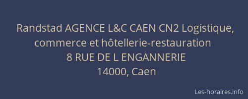 Randstad AGENCE L&C CAEN CN2 Logistique, commerce et hôtellerie-restauration