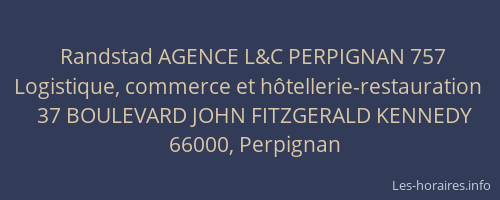 Randstad AGENCE L&C PERPIGNAN 757 Logistique, commerce et hôtellerie-restauration