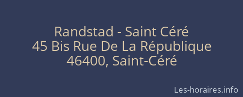 Randstad - Saint Céré