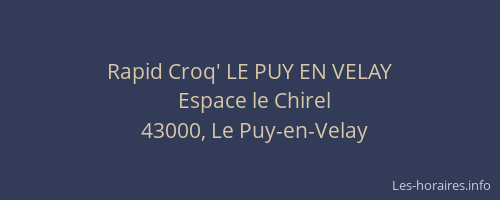 Rapid Croq' LE PUY EN VELAY