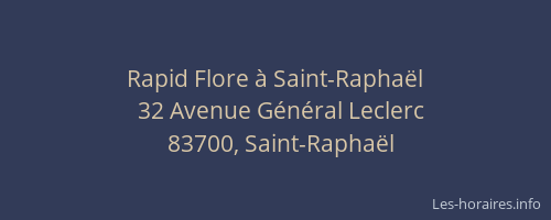 Rapid Flore à Saint-Raphaël