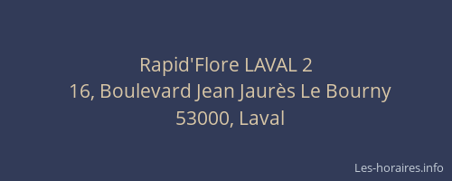 Rapid'Flore LAVAL 2