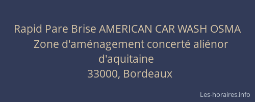 Rapid Pare Brise AMERICAN CAR WASH OSMA