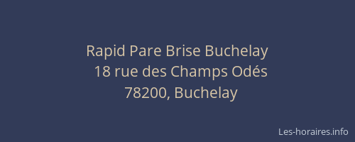 Rapid Pare Brise Buchelay