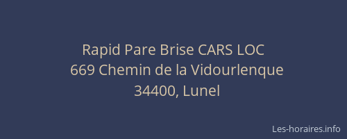Rapid Pare Brise CARS LOC