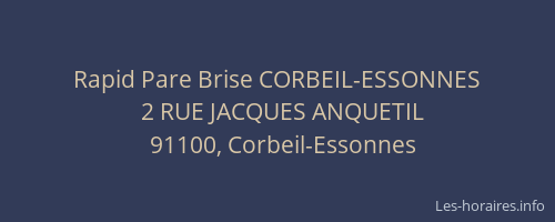 Rapid Pare Brise CORBEIL-ESSONNES