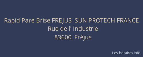 Rapid Pare Brise FREJUS  SUN PROTECH FRANCE