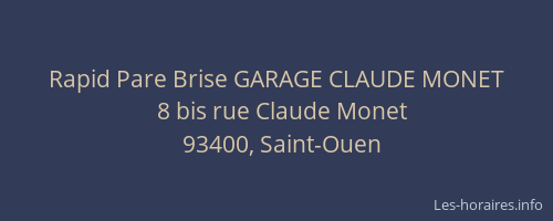 Rapid Pare Brise GARAGE CLAUDE MONET