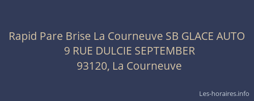 Rapid Pare Brise La Courneuve SB GLACE AUTO