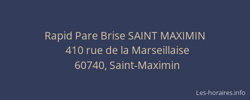 Rapid Pare Brise SAINT MAXIMIN