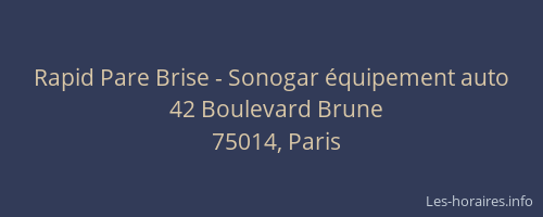 Rapid Pare Brise - Sonogar équipement auto