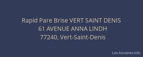 Rapid Pare Brise VERT SAINT DENIS
