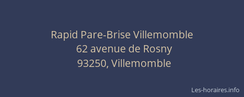 Rapid Pare-Brise Villemomble