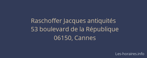 Raschoffer Jacques antiquités