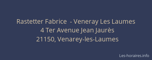 Rastetter Fabrice  - Veneray Les Laumes