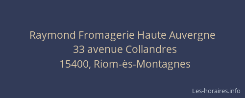 Raymond Fromagerie Haute Auvergne