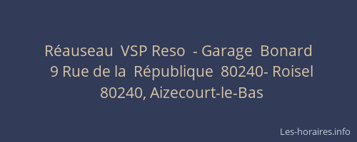 Réauseau  VSP Reso  - Garage  Bonard